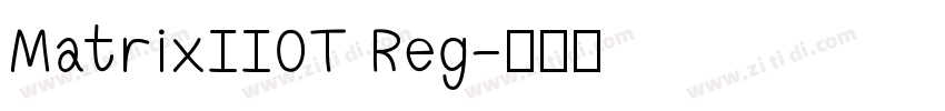 MatrixIIOT Reg字体转换